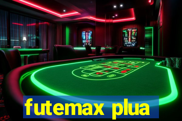 futemax plua